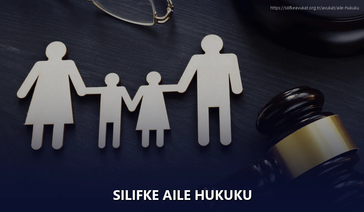 Silifke Aile Hukuku