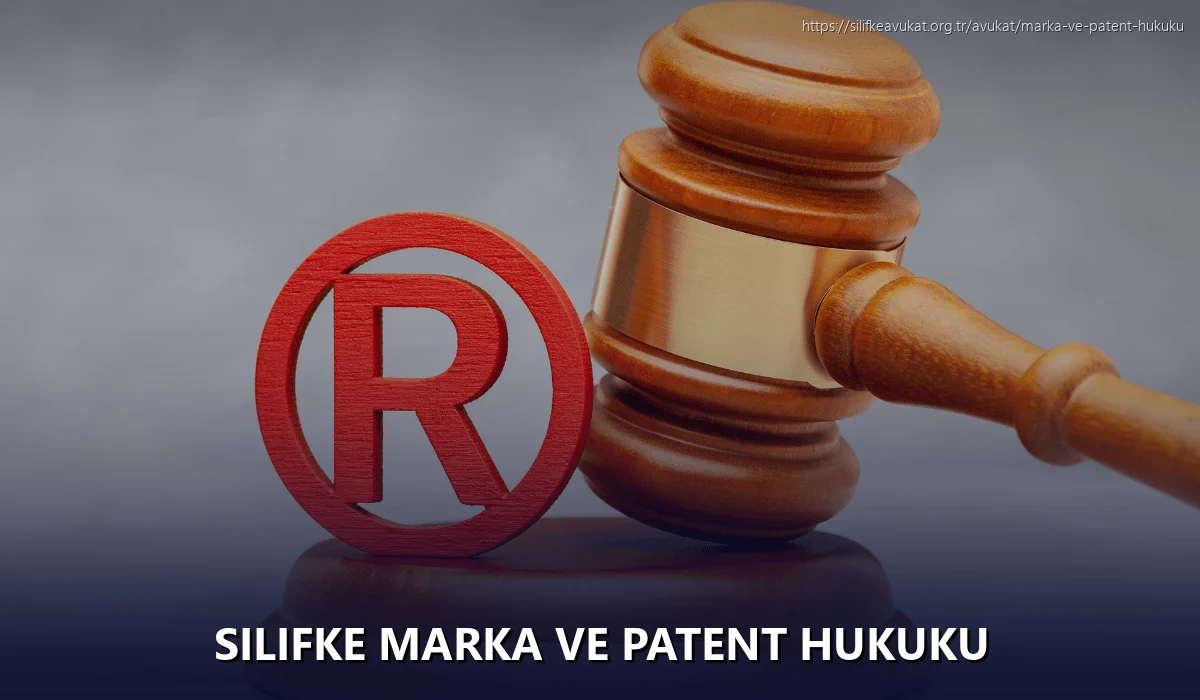 Silifke Marka ve Patent Hukuku