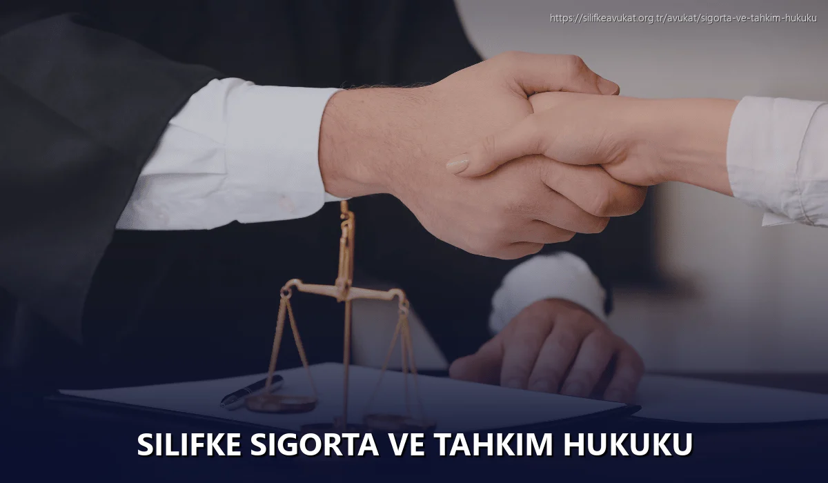 Silifke Sigorta ve Tahkim Hukuku